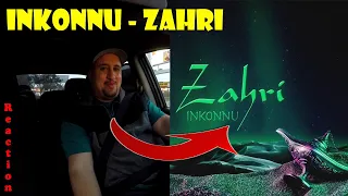 Inkonnu - ZAHRI (OFFICIAL AUDIO) Prod.By NOUVO 🇺🇸🔥🔥🔥 [OnBoard REACTION]🇺🇸🔥🔥🔥