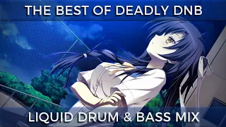 ► The Best of DeadlyDNB™ - Liquid Drum & Bass Mix - Part 2