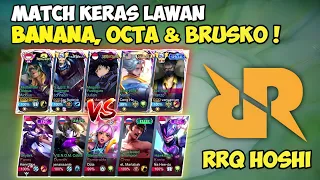 Hard Match against RRQ Hoshi ! Vs RRQ Banana, Octa & Brusko!