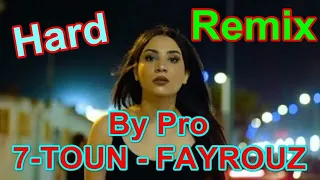 Remix 7 TOUN   FAYROUZ Prod  By Pro