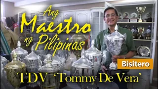 Ang Maestro ng Pilipinas, TDV "Tommy De Vera"