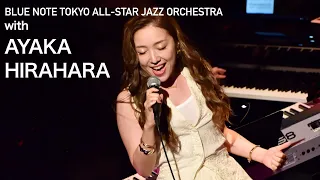 "BLUE NOTE TOKYO ALL-STAR JAZZ ORCHESTRA by ERIC MIYASHIRO with AYAKA HIRAHARA"　LiveStreaming 2021