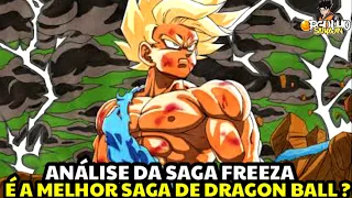 ANALISANDO A SAGA FREEZA COMPLETA! A SAGA MAIS GENIAL DE DRAGON BALL Z