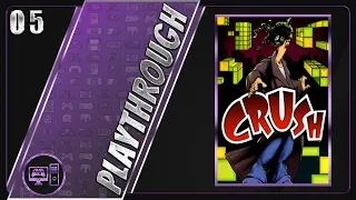 Crush | First/Blind Playthrough | Part 5/17