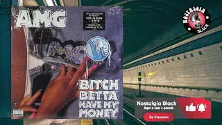 AMG - Bitch Betta Have My Money (Instrumental)
