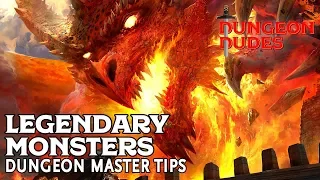 Legendary Monsters in Dungeons and Dragons 5e
