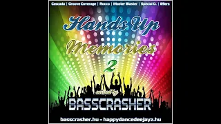 BEST OF 2000s HANDS UP MEGAMIX #8 (Hands Up Memories 2) mixed by: BassCrasher
