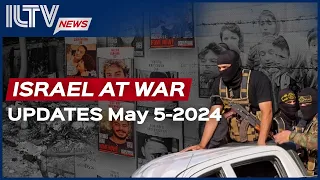 Israel Daily News – War Day 212 May 05, 2024