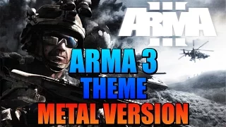 ARMA 3 Theme Song (Metal Version)