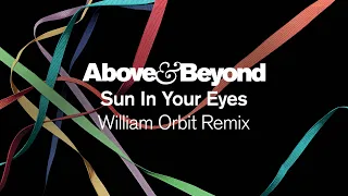 Above & Beyond - Sun In Your Eyes  (@williamorbit2272 Remix)