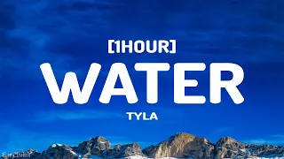 Tyla - Water (Lyrics) [1HOUR]