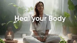 Guided Sleep Meditation - Heal your Body