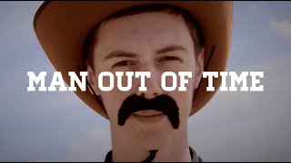 'Man Out Of Time' | Western Comedy Short Film