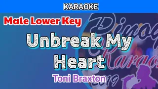 Unbreak My Heart by Toni Braxton (Karaoke : Male Lower Key)