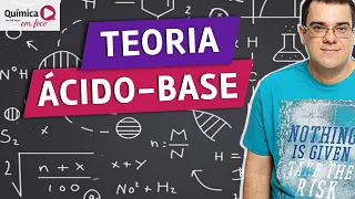 Teorias Ácido-Base - Arrheinus, Bronsted-Lowry e Lewis com prof. Guilherme Vargas