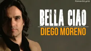 Bella ciao diego moreno