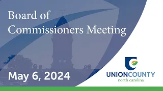 Board of County Commissioners | Regular Meeting | May 6, 2024