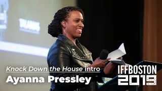 Ayanna Pressley introduces Knock Down the House (IFFBoston 2019)