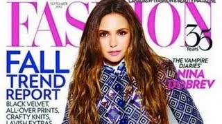 Nina Dobrev Opens Up About Ian Somerhalder in Fashion Magazine