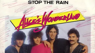 Alice's Wonderland - Stop The Rain | Song 1986