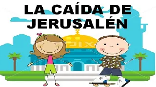 La caída de Jerusalén.