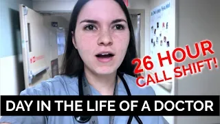 26-HOUR CALL SHIFT: DAY IN THE LIFE OF A DOCTOR