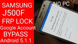 SAMSUNG J500F FRP /GOOGLE ACCOUNT  BYPASS.ANDROID 5.1.1.WITHOUT PC.100% WORKING