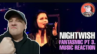 Nightwish Reaction - FANTASMIC PART 3. | NU METAL FAN REACTS |
