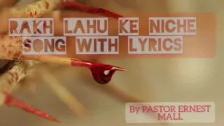 RAKH LAHU KE NICHE WORSHIP SONG WITH LYRICS |BY PASTOR ERNEST MALL ||GLORY TO GOD ||