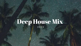 Deep House Mix 2022/Mixed by Yaman Khadzi