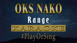 Oks Nako - Range (KARAOKE VERSION)