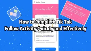 How to Complete Tik Tok Follow Activity Quickly and Effectively丨CloneAPP