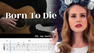 Born To Die - Lana Del Rey | Fingerstyle Guitar TAB + Chords Tutorial