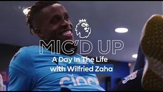 Mic'd Up | Training Behind-The-Scenes with Wilfried Zaha