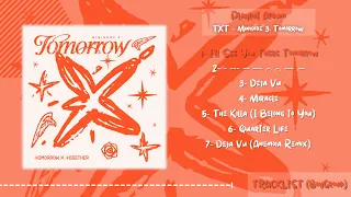 Playlist Album : TXT - Minisode 3: Tomorrow