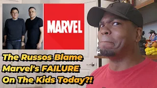 The Russos Blame The Kids Today for Marvel's Failure!