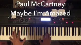 Paul McCartney - Maybe I'm Amazed - Piano - Tutorial How to play