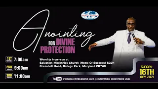 ANOINTING FOR DIVINE PROTECTION |  | PART 2 |  05/16/21