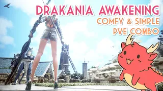 Awakening Drakania Simple & Comfy PVE Combo