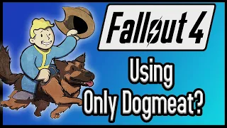 Can You Beat Fallout 4 Using ONLY Dogmeat?
