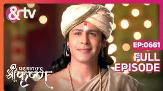 तुमने ऐसा कौन सा Gyaan दिया? | Paramavatar Shri Krishna Full Ep 661 | 31 Dec 19 | @andtvchannel