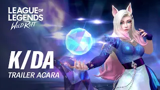 K/DA ALL OUT | Trailer Acara Resmi - League of Legends: Wild Rift