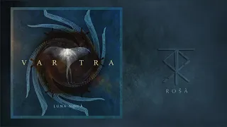 Vartra - Rošà (Official Audio)