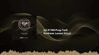 GA #1160 Prop-Tech Rockstar Levent Künzi | GENIUS ALLIANCE - Künstliche Intelligenz &...