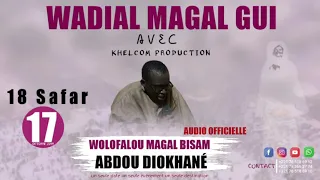 WOLOFALOU MAGAL  BISAM PAR SERIGNE ABDOU DIOKHANÉ KHELCOM PRODUCTION