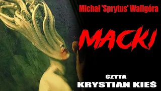 Macki - CreepyPasta od widza [LEKTOR PL]