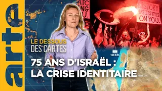 75 ans d'Israël : la crise identitaire - Le dessous des cartes - L’essentiel | ARTE