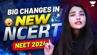 क्या NEET NCERT में हुए बड़े Changes? | NEET 2024 | Seep Pahuja