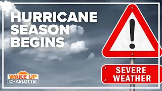 The start of hurricane season: #WakeUpCLT To Go