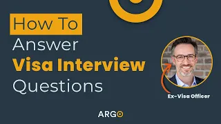 How to Answer Visa Interview Questions